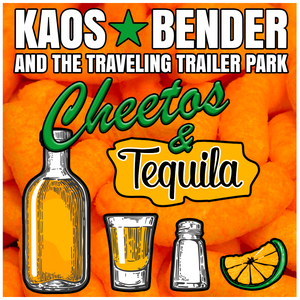 Cheetos & Tequila (digital download)